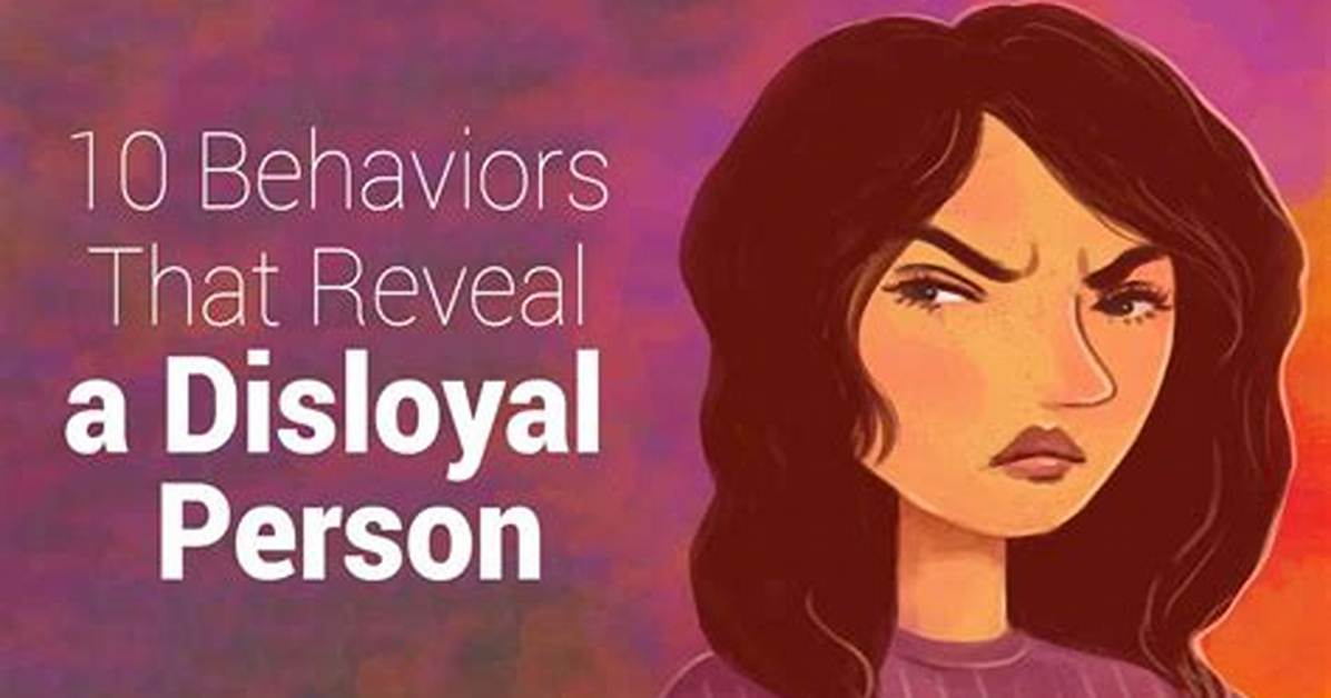 When Someone Is Disloyal?