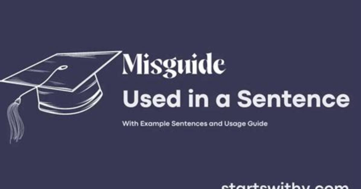 When Someone Is Misguide?