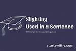When Someone Is Slighting?