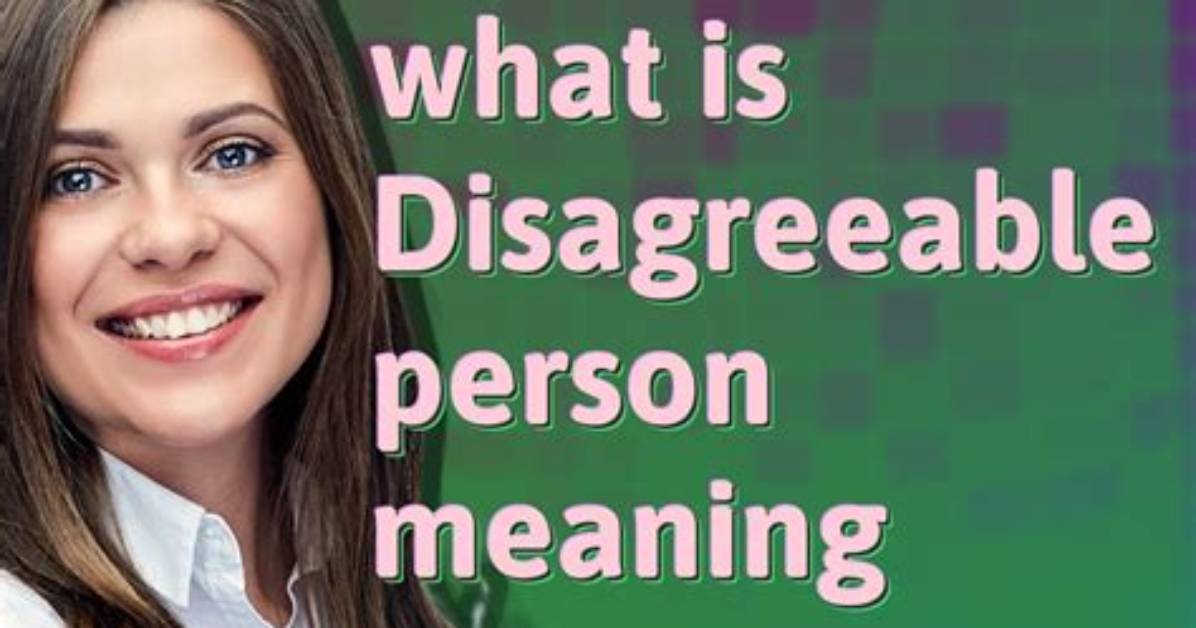 When Something Is Disagreeable?