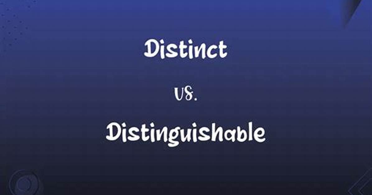 When Something Is Distinguishable?