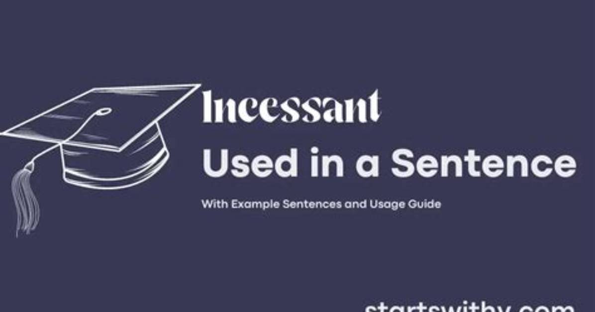 When Something Is Incessant?