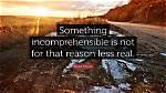 When Something Is Incomprehensible?