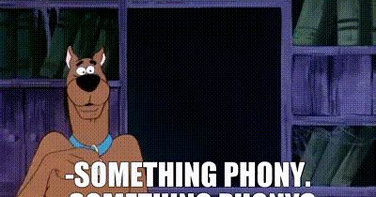 When Something Is Phony?