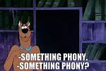 When Something Is Phony?