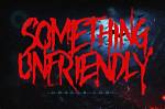 When Something Is Unfriendly?