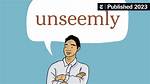 When Something Is Unseemly?