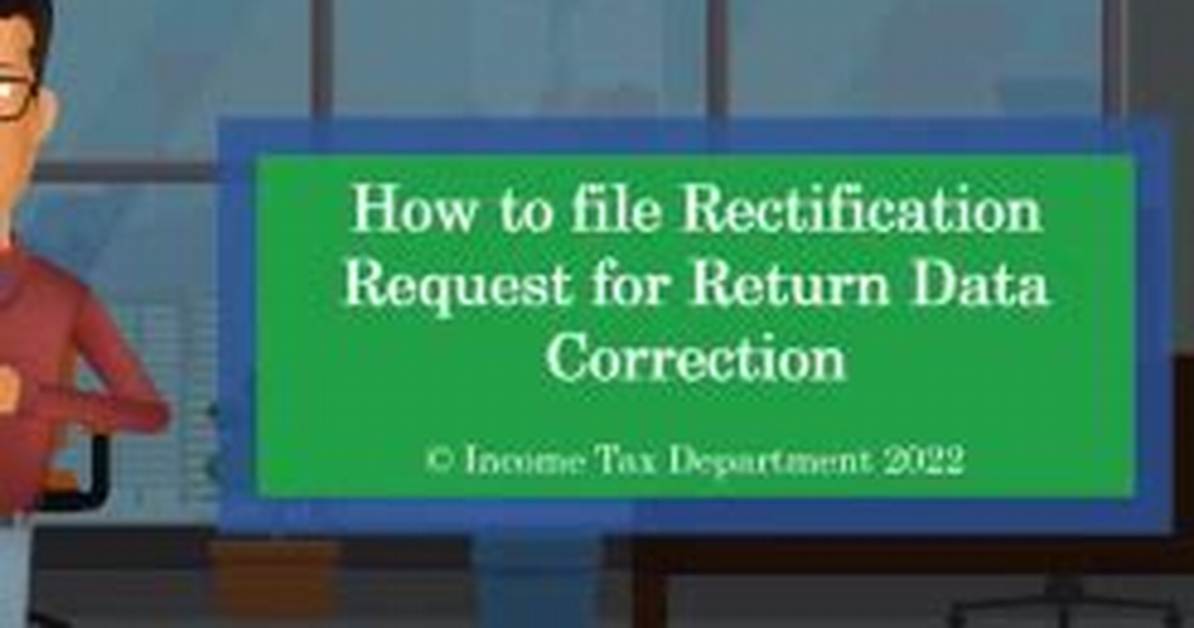 When to File Rectification Return?
