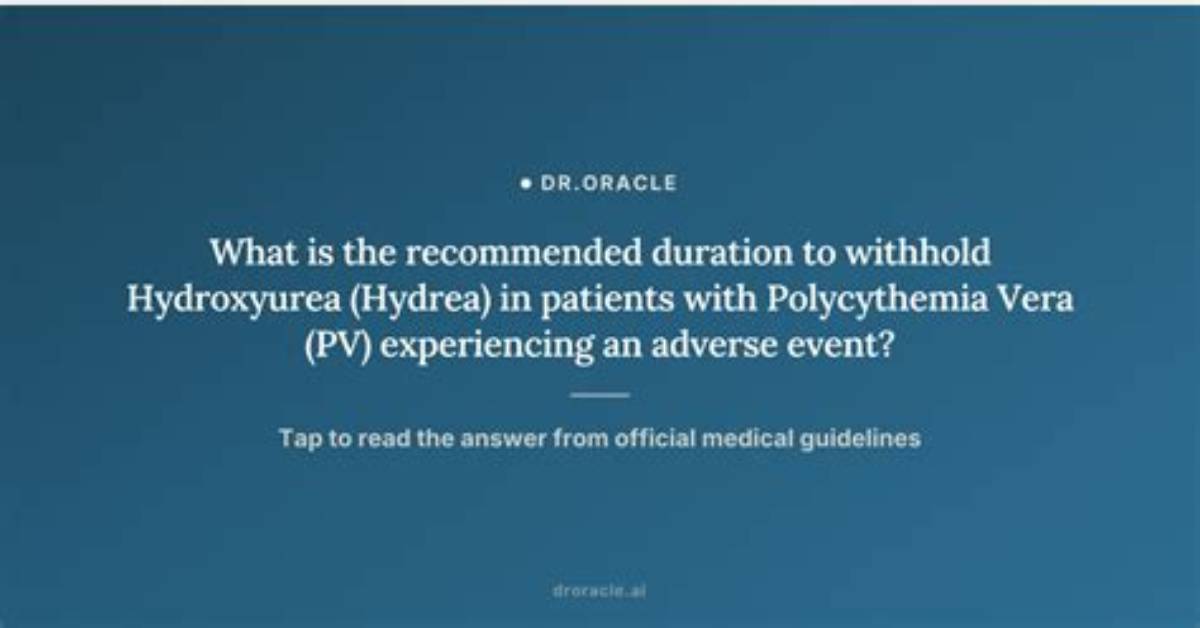 When to Hold Hydroxyurea?