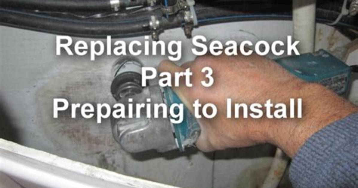 When to Replace Seacock?