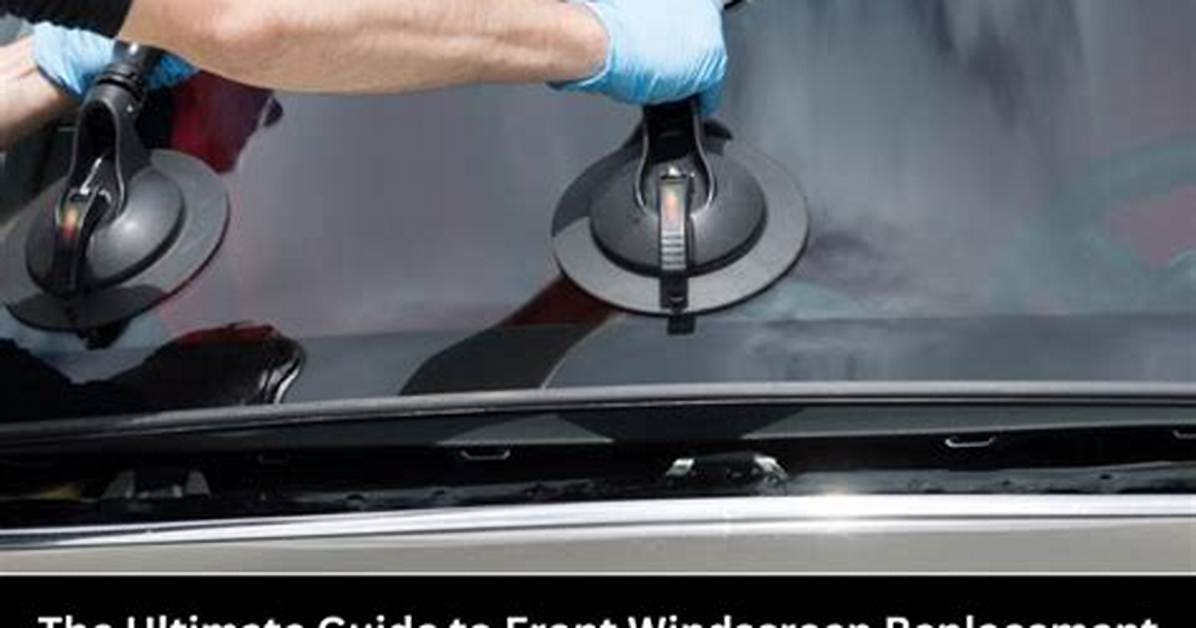 When to Replace Windscreen?