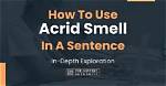 When to Use Acrid?