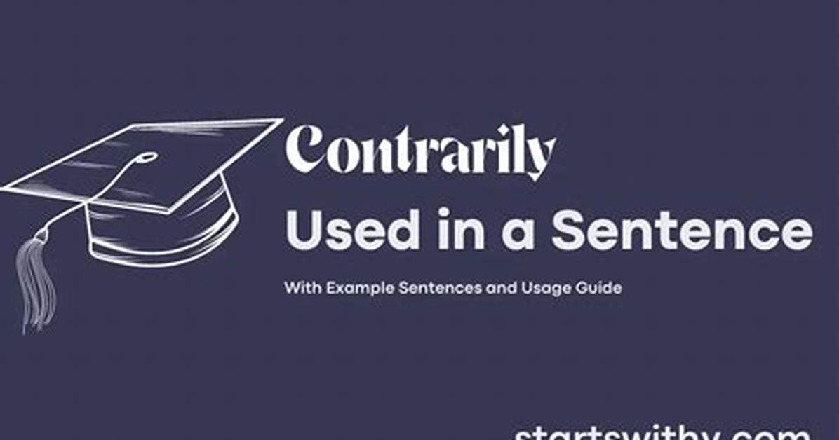 When to Use Contrarily?