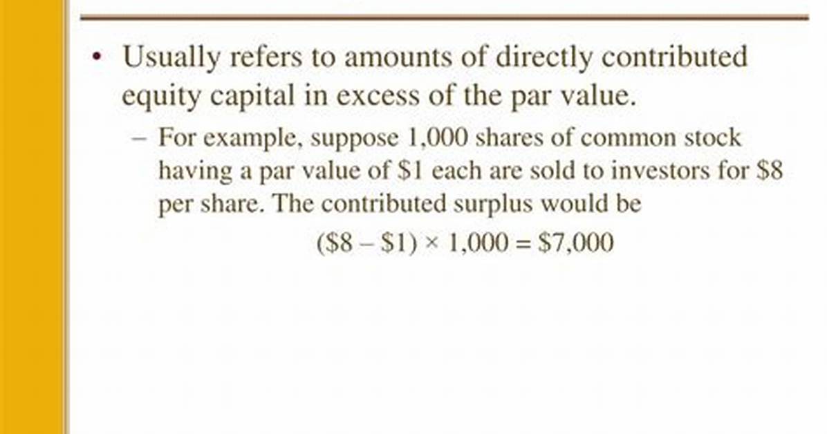 When to Use Contributed Surplus?