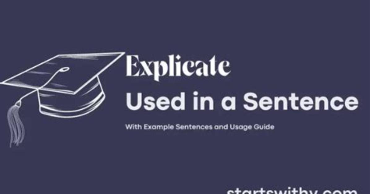 When to Use Explicate?