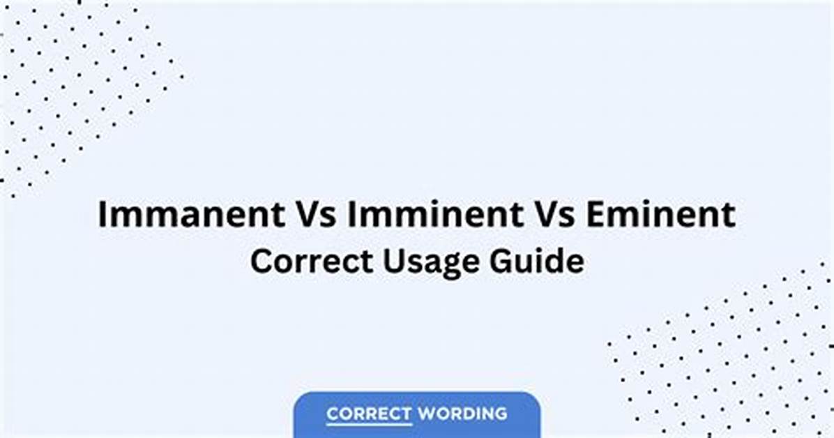 When to Use Immanent?