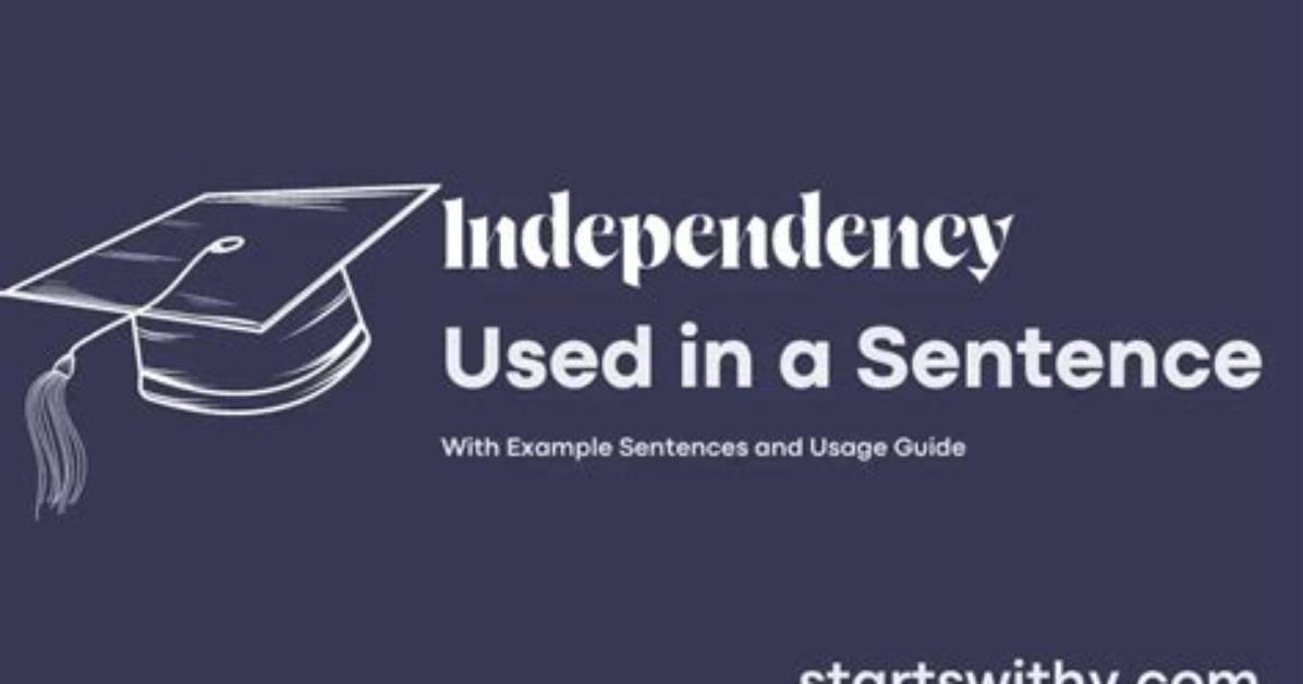 When to Use Independency?