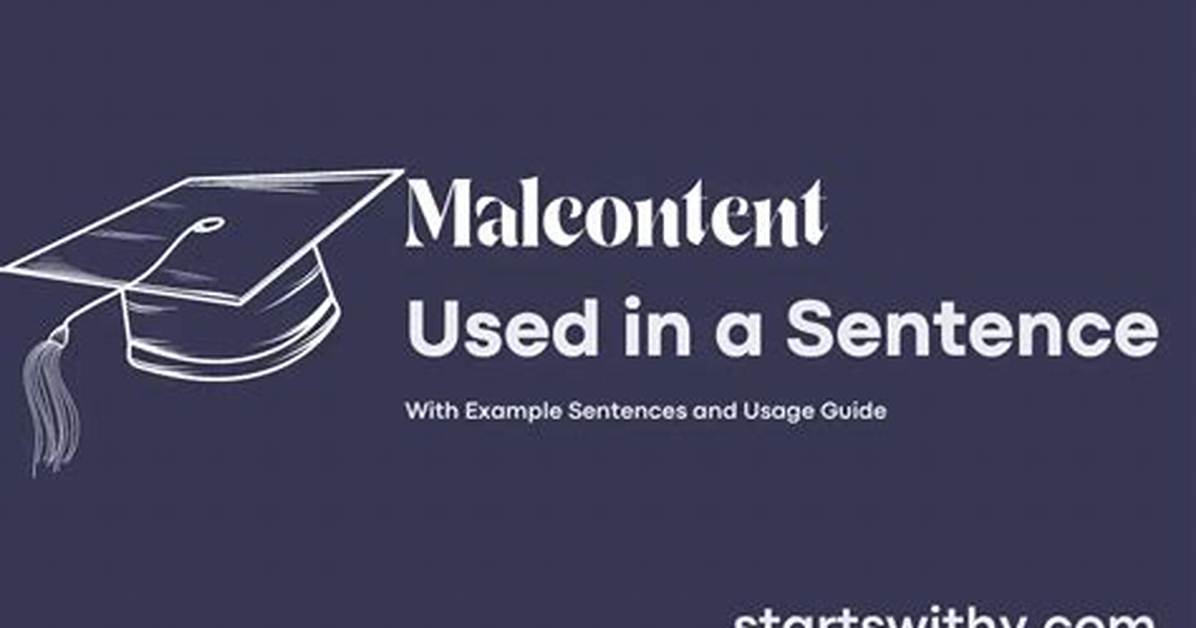When to Use Malcontent?
