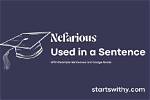 When to Use Nefarious?