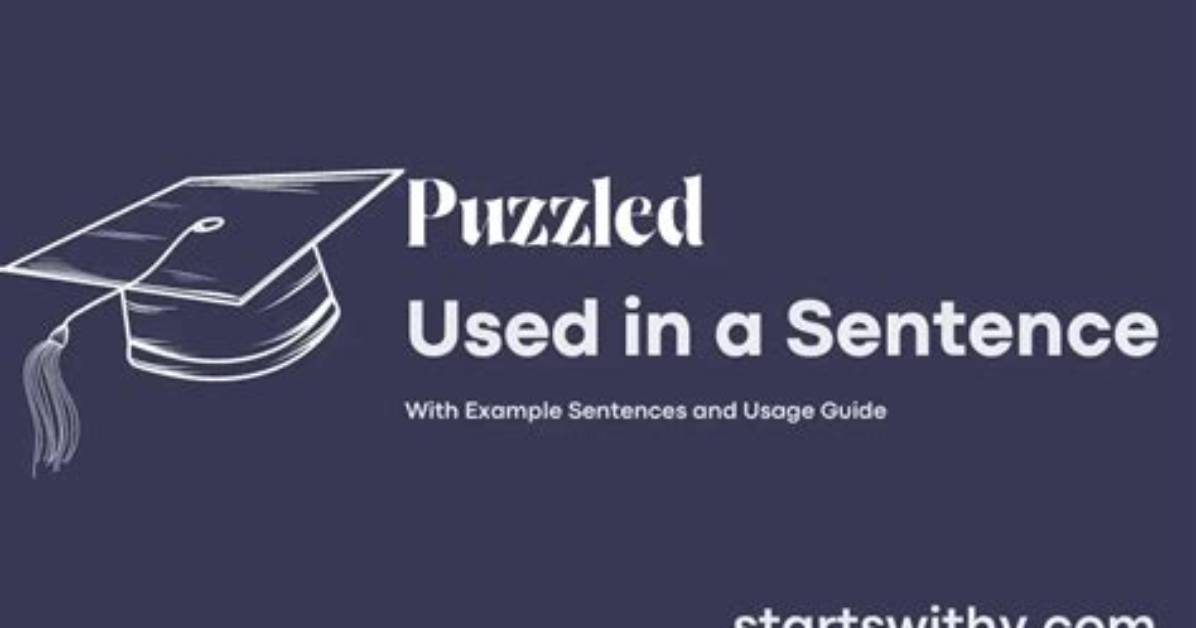 When to Use Puzzled?