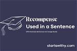 When to Use Recompense?