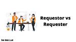 When to Use Requester?