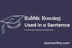 When to Use Rousing?
