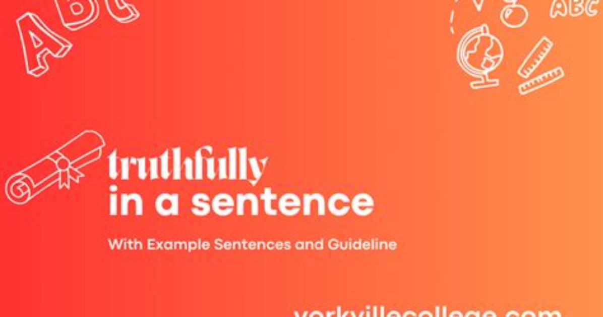 When to Use Truthfully?