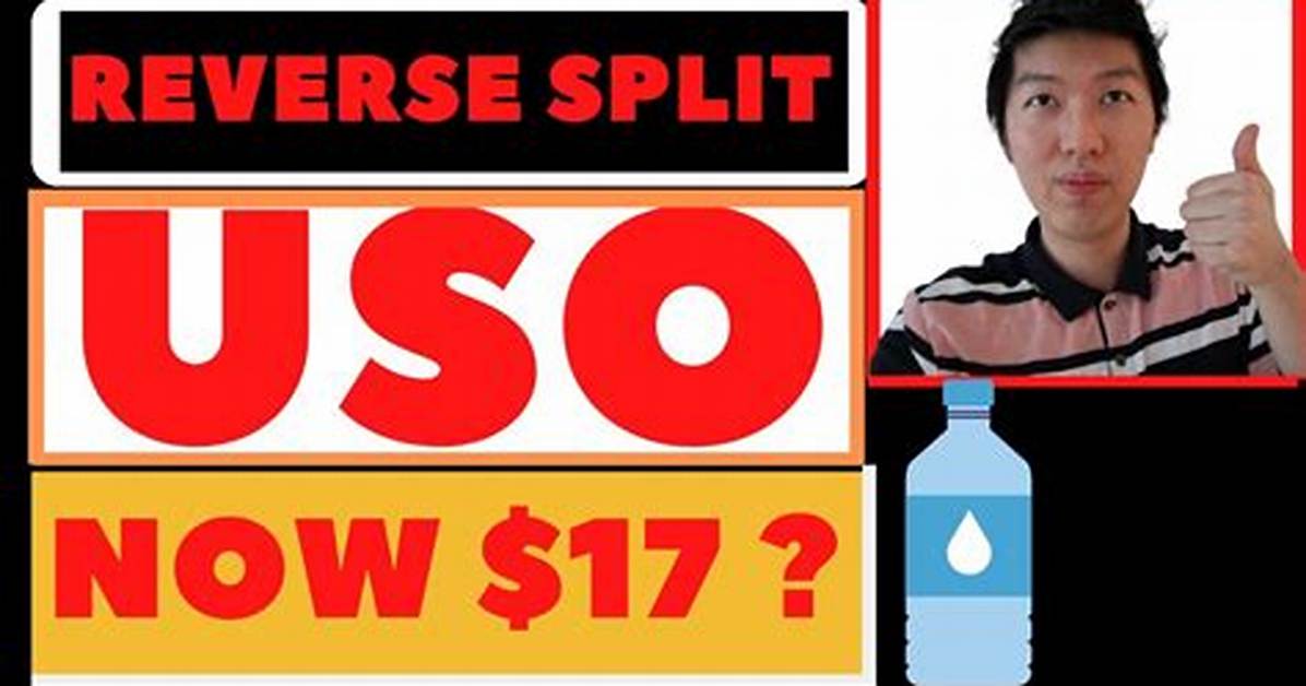 When Uso Reverse Split?