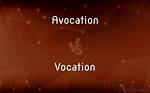 When Vocation and Avocation?