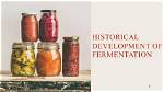 When Was Fermentation Discovered?