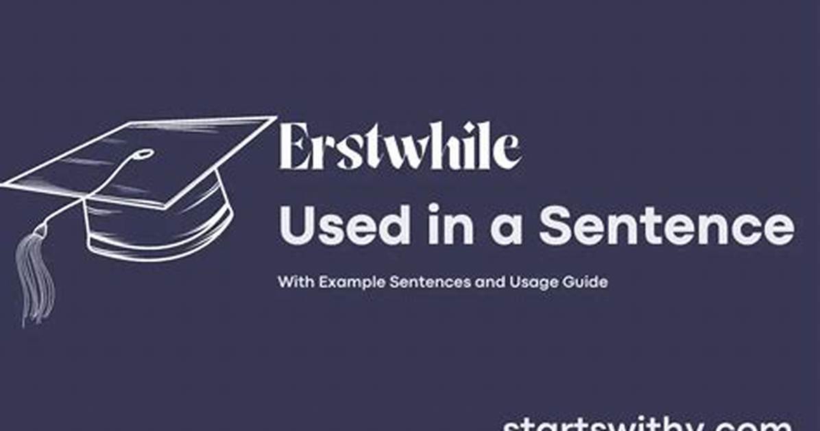 When We Use Erstwhile?