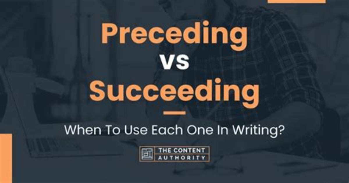 When We Use Preceding?
