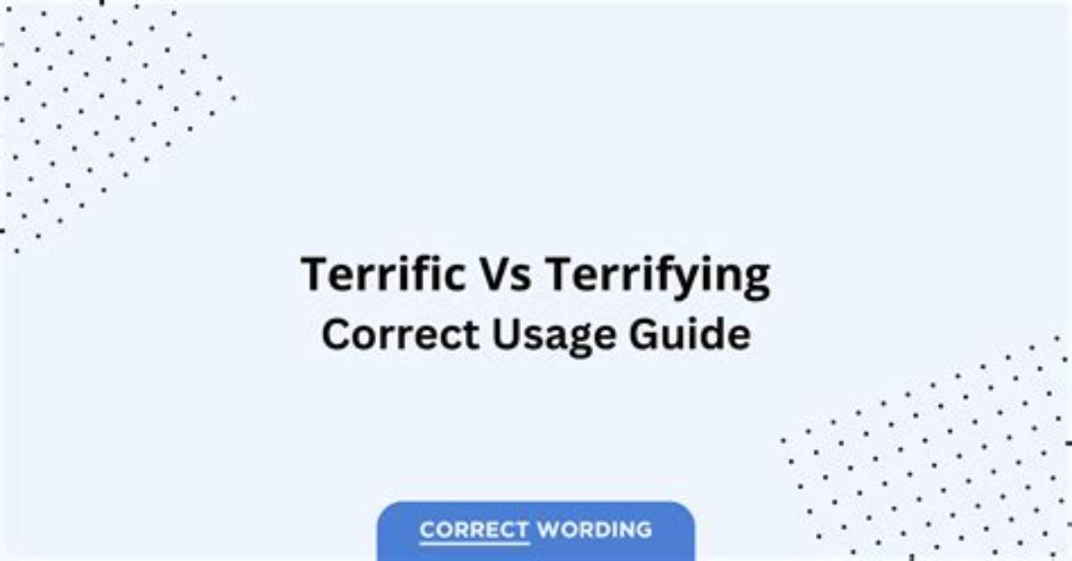 When We Use Terrifying?