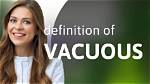 When We Use Vacuous?