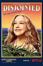 When Will Disjointed Part 3 Be on Netflix?
