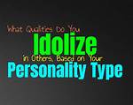 When You Idolize Someone?