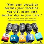 When Your Avocation Becomes Your Vocation?