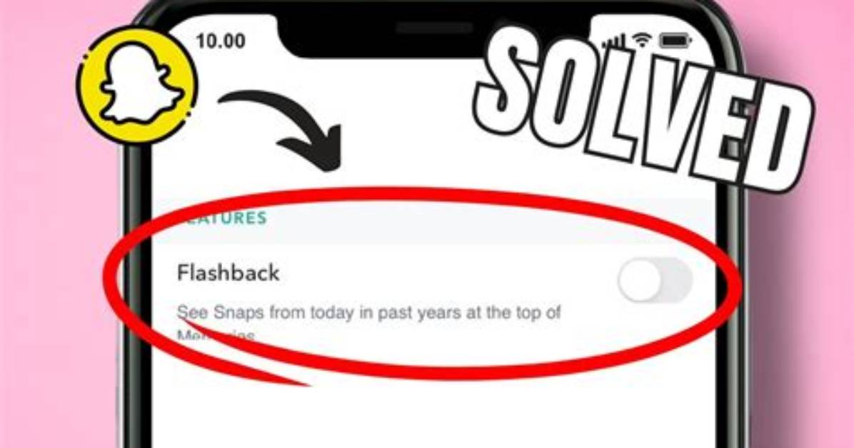 Where Are Snapchat Flashbacks?