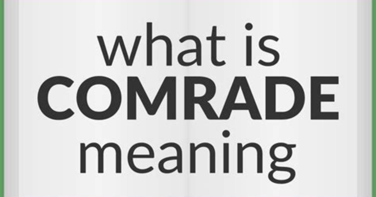 Where Does Comrade Come from?