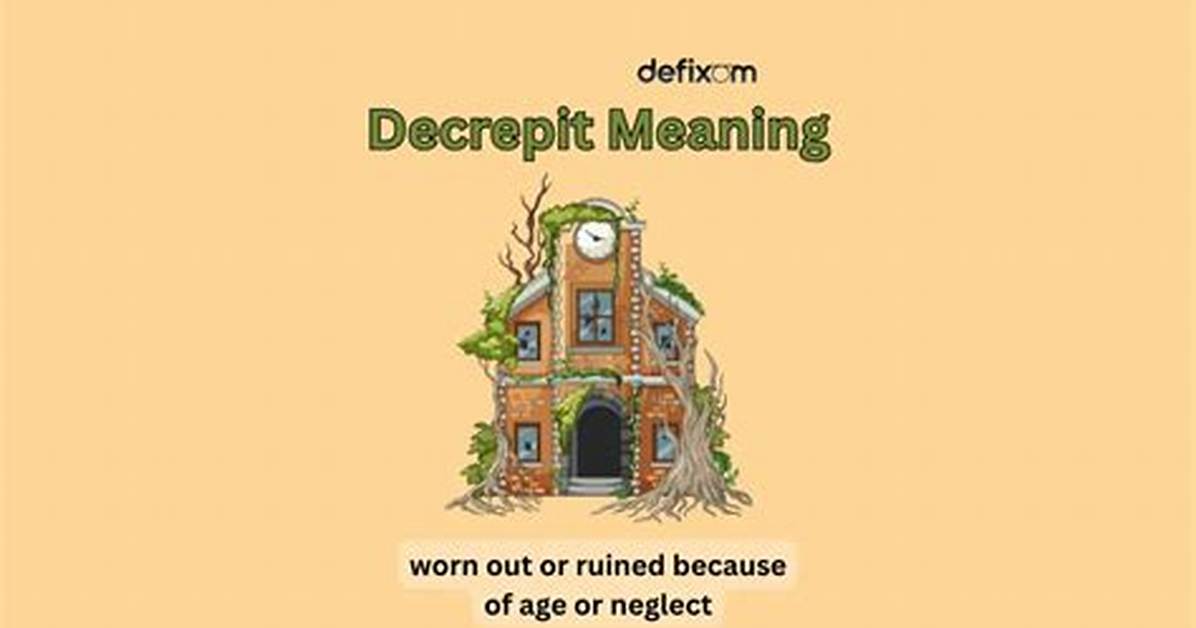 Where Does Decrepit Mean?