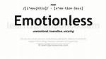Where Does Emotionless Mean?