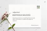 Where Does Erstwhile Come from?