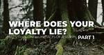 Where Does Loyalty Lie?