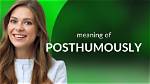 Where Does Posthumously Come from?