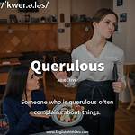 Where Does Querulous Come from?