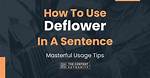 Where Does Term Deflower Come from?