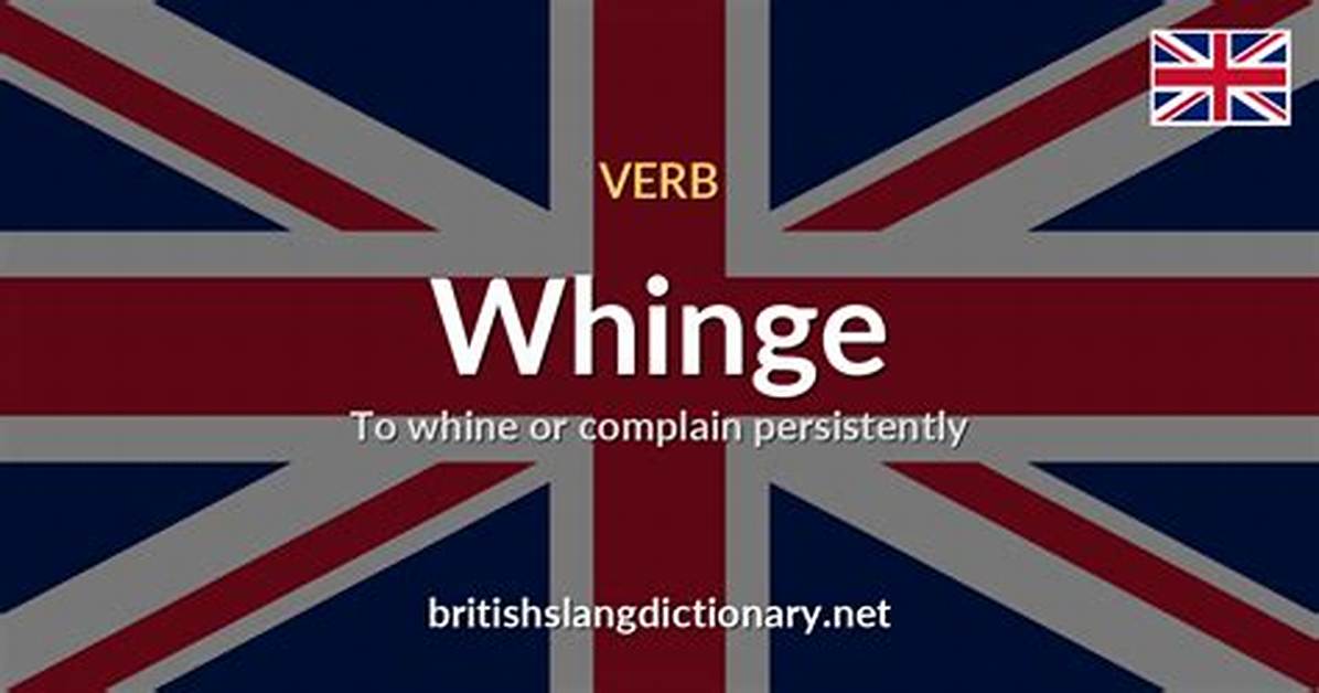 Where Does Whinge Come from?