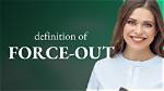 Where Is Force out?
