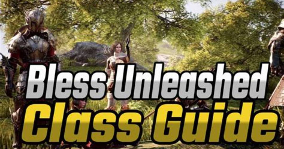 Which Class Bless Unleashed?